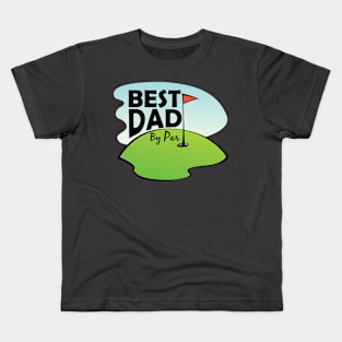 Best Dad By Par Funny Golfing Humorous Golf Birthday Gifts Kids T-Shirt